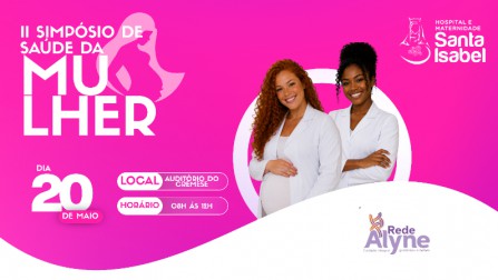 Hospital e Maternidade Santa Isabel recebe referência nacional em saúde da mulher para debate sobre Rede Alyne e assistência materna